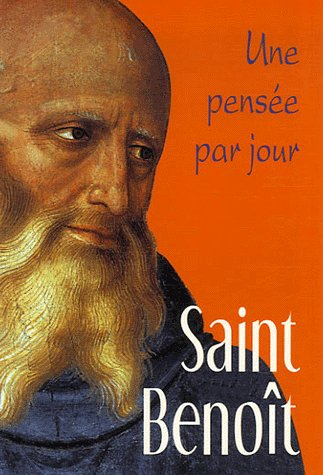 Saint Benoît. Une pensée par jour