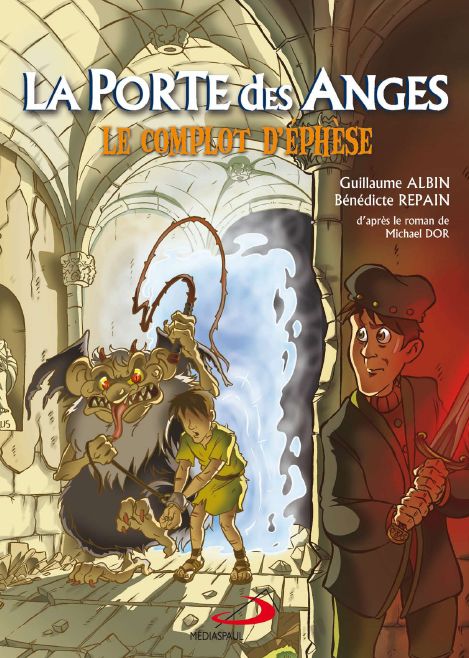 La Porte des Anges Tome 1 : Le complot d'Ephèse