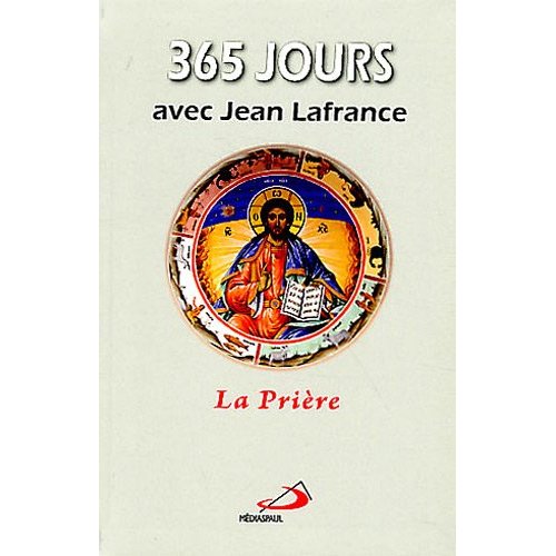 365 jours avec Jean Lafrance. La prière