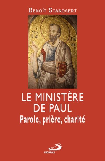 Le ministère de Paul. Parole, prière, miséricorde