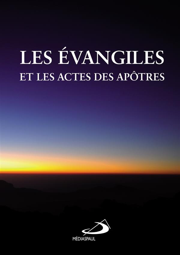 Les Evangiles et les Actes des Apôtres