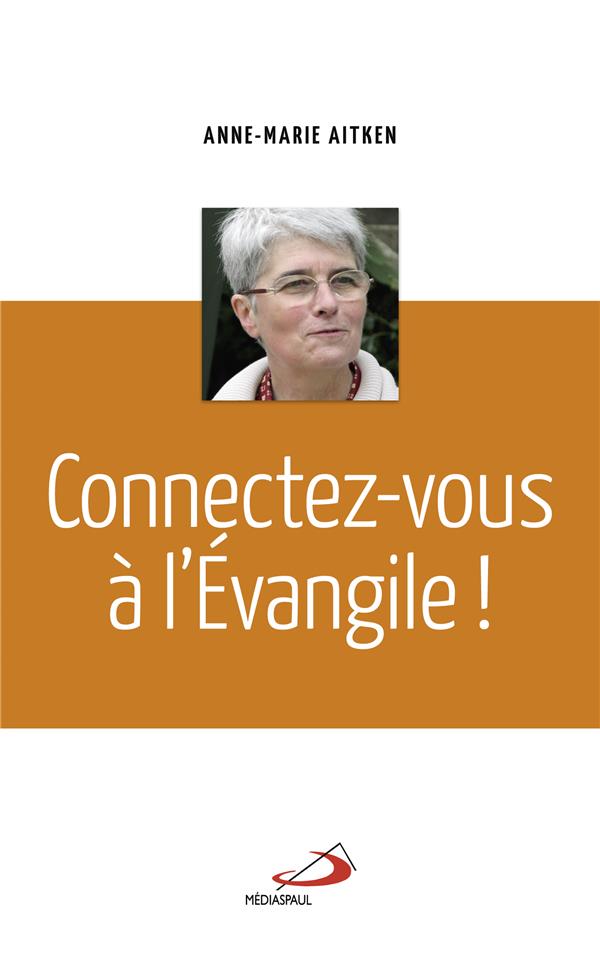 Connectez-vous à l'Evangile