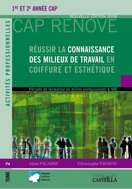 Réussir la connaissance des milieux de travail en coiffure et esthétique 1re et 2e année CAP. Tome 2