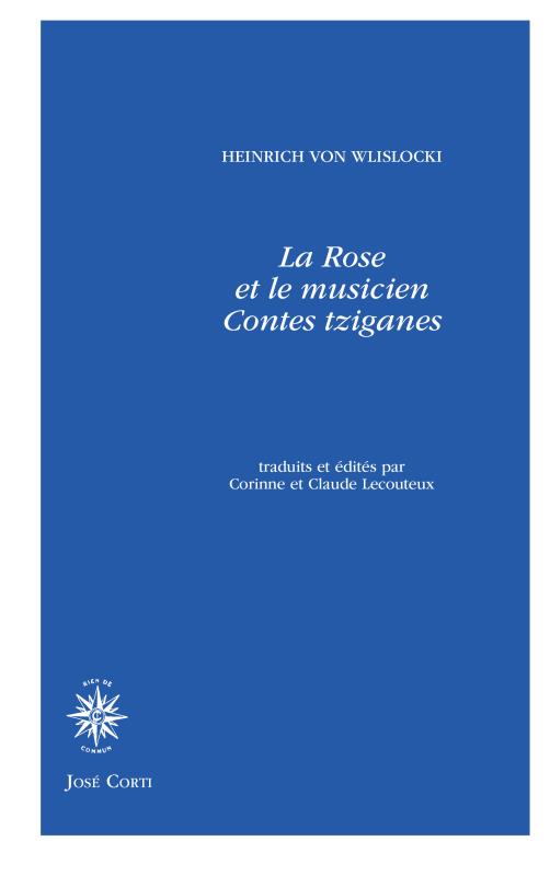 La Rose et le musicien. Contes tziganes