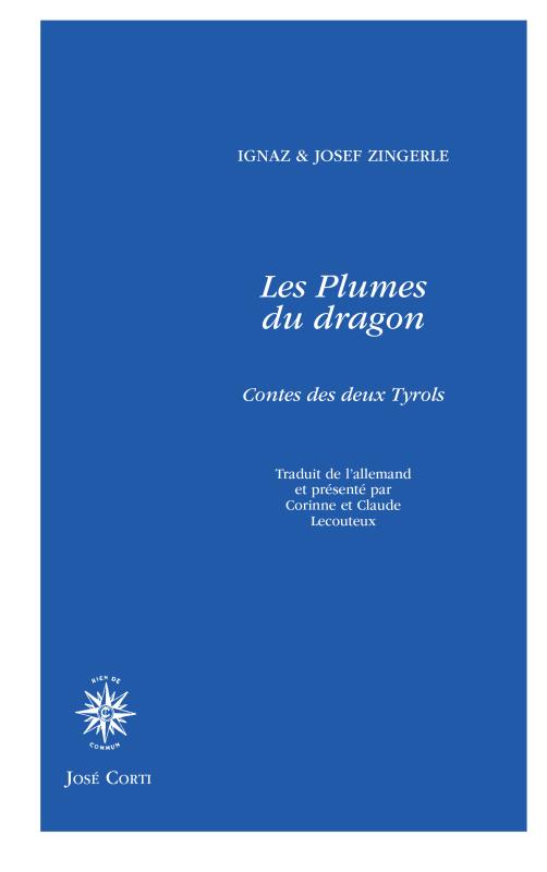 Les plumes du dragon. Contes des deux Tyrols