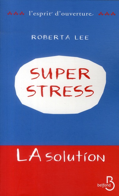 Superstress. La solution