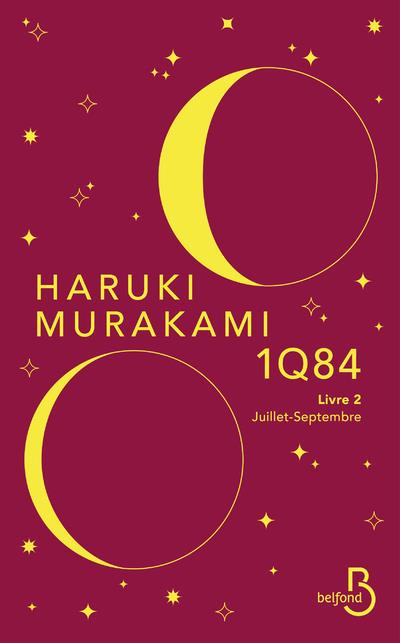 1Q84 Tome 2 : Juillet-Septembre