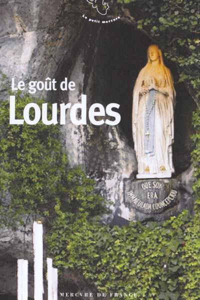 Le goût de Lourdes