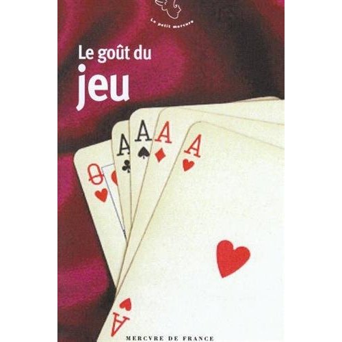 Le goût du jeu