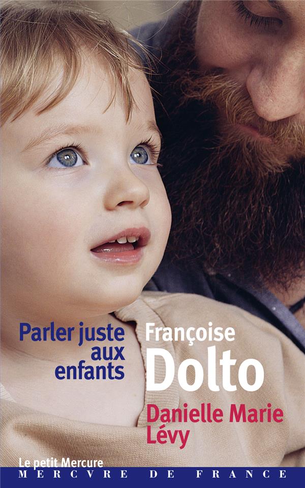 Parler juste aux enfants. Entretiens