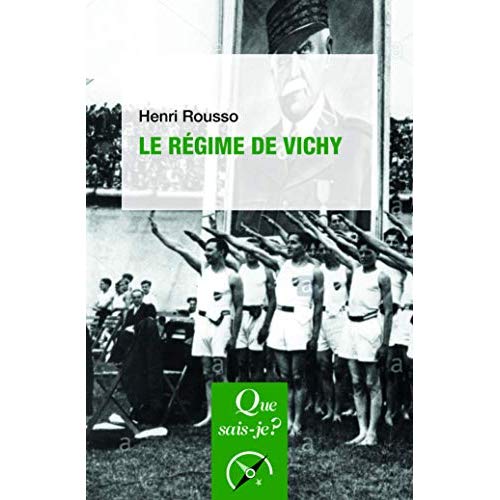 Le régime de Vichy. 4e édition
