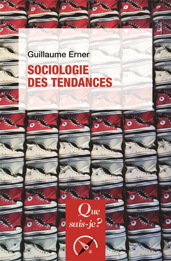 Sociologie des tendances. 3e édition