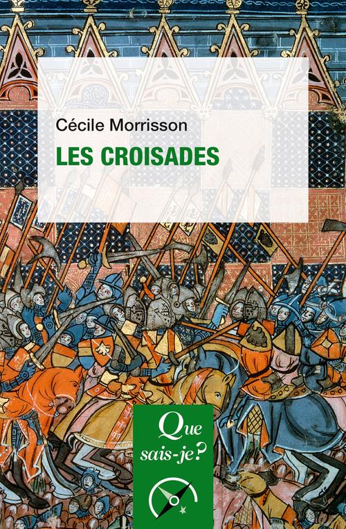 Les croisades. 12e édition