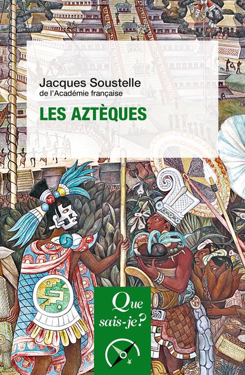 Les Aztèques. 11e édition