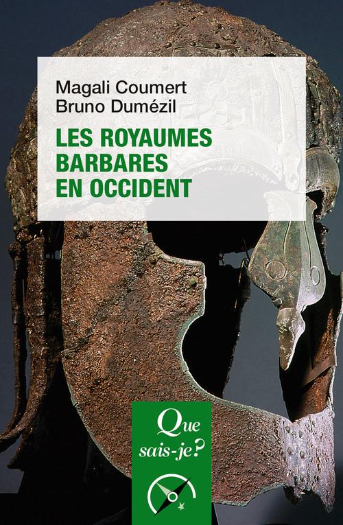 Les royaumes barbares en Occident. 4e édition