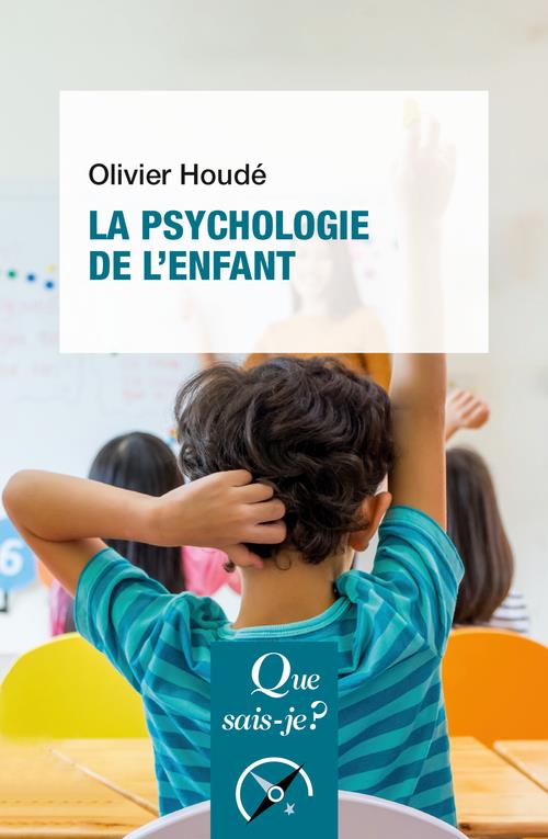La psychologie de l'enfant. 9e édition