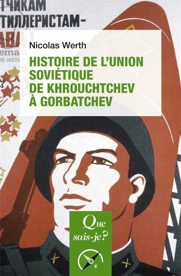 Histoire de l'Union soviétique de Khrouchtchev à Gorbatchev (1953-1991). 5e édition