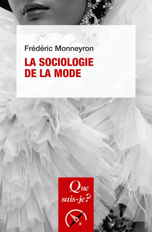 La sociologie de la mode. 4e édition