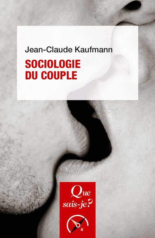 Sociologie du couple. 8e édition