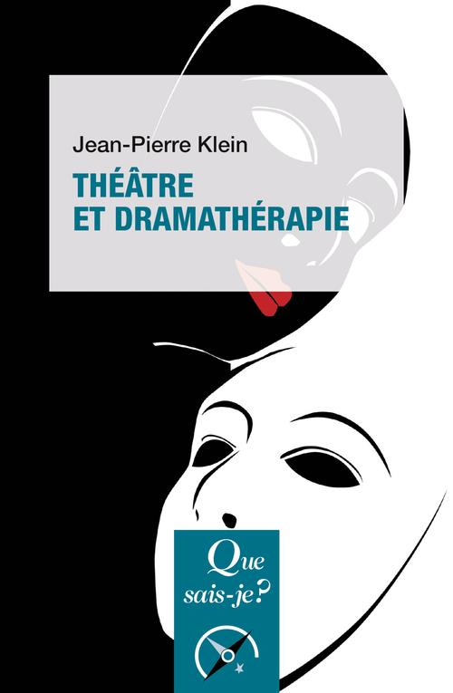 Théâtre et dramathérapie. 2e édition