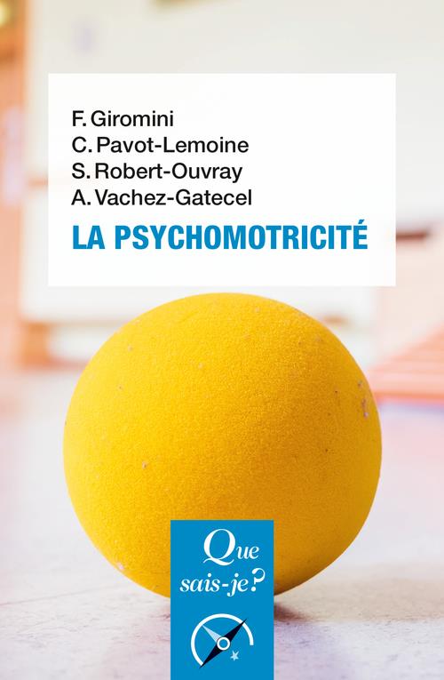 La psychomotricité. 2e édition