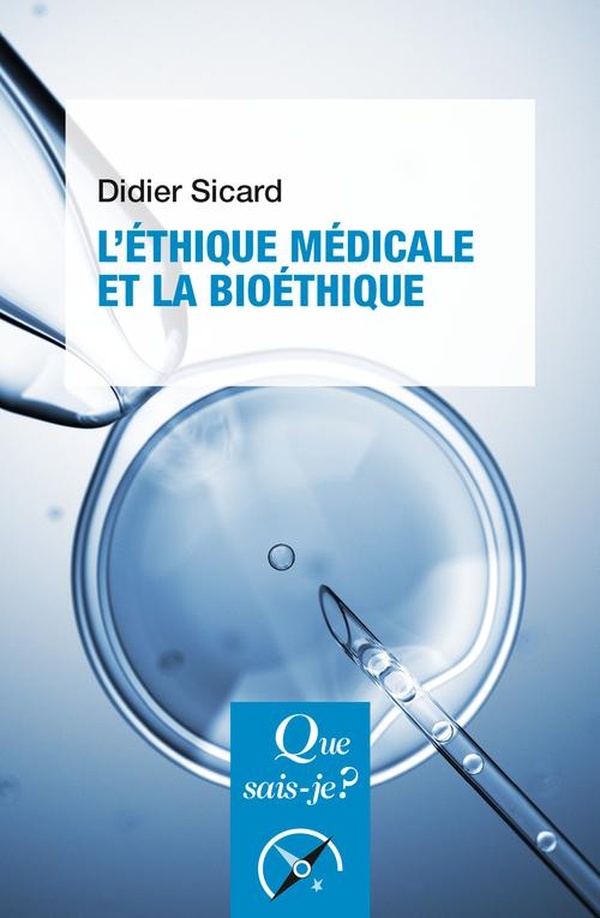 L'ETHIQUE MEDICALE ET LA BIOETHIQUE