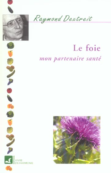 Le foie. Mon partenaire santé