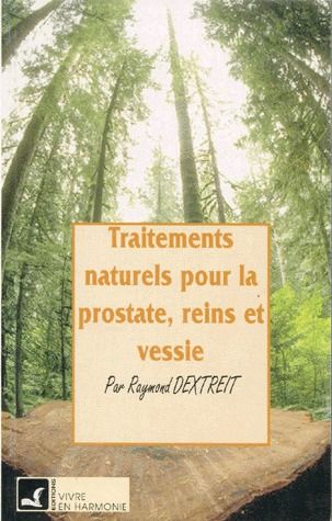 TRAITEMENTS NATURELS PROSTATE REINS VESSIE