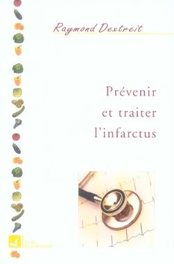 Prévenir et traiter l'infarctus