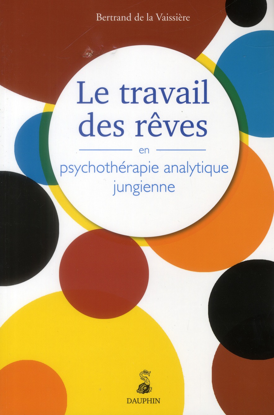 Le travail des rêves en psychothérapie analytique jungienne