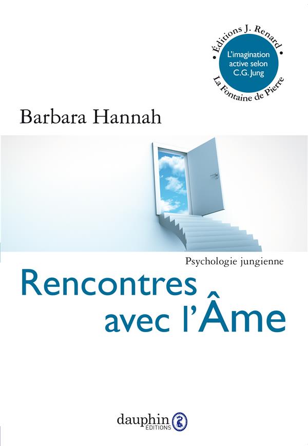 Rencontres avec l'âme. L'imagination active selon C.G. Jung