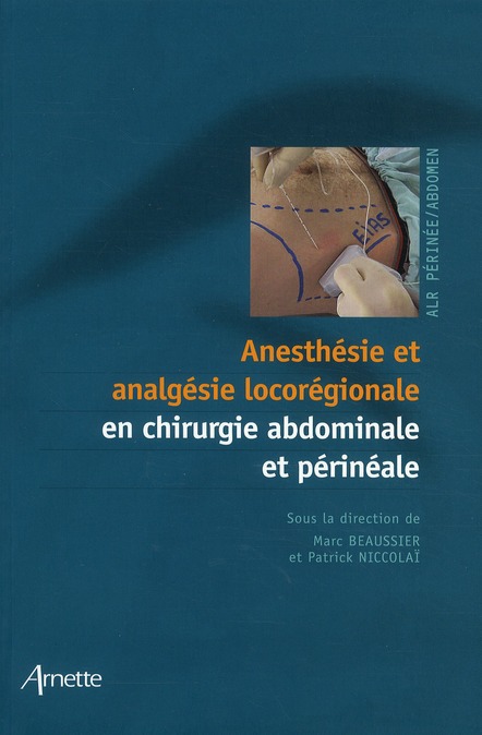 Anesthésie et analgésie locorégionale en chirurgie abdominale et périnéale
