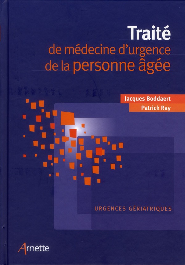 Traité de médecine d'urgence de la personne âgée. Urgences gériatriques