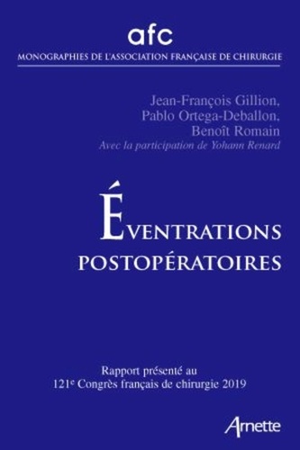 Eventrations postopératoires. Rapport présenté au 121e Congrès français de chirugie Paris, 15-17 mai