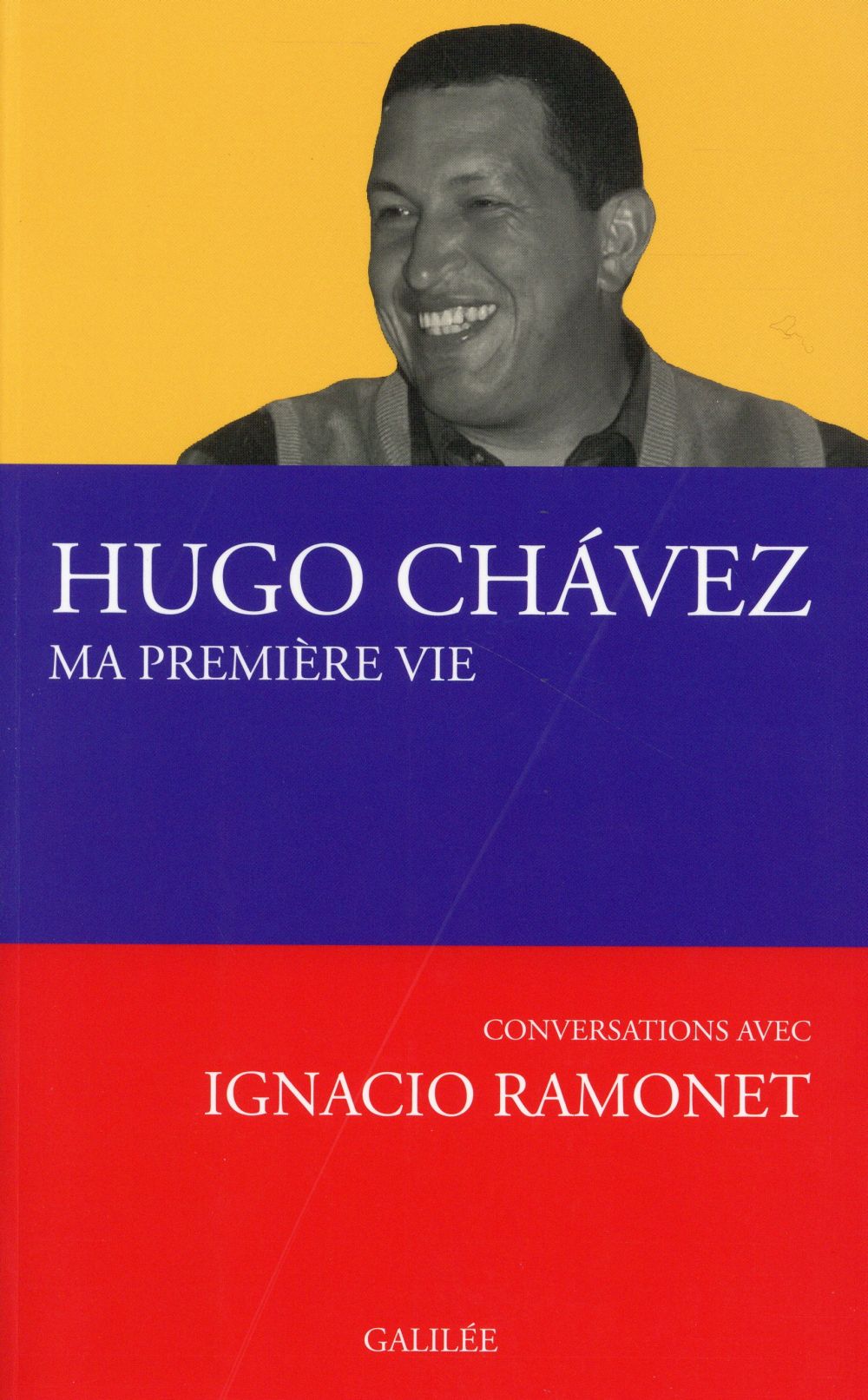 Ma première vie / Conversations avec Ignacio Ramonet