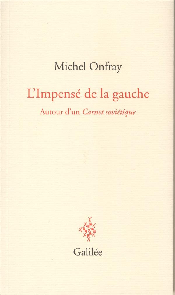 L'impensé de la gauche. Autour d'un Carnet soviétique