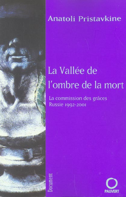 La vallée de l'ombre de la mort. La commission des grâces, Russie 1992-2001