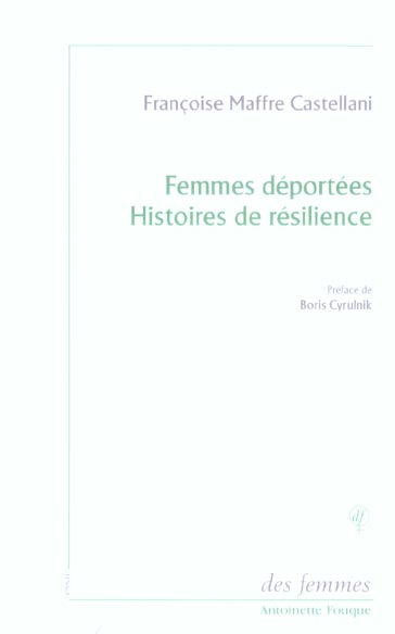 Femmes déportées Histoires de résilience