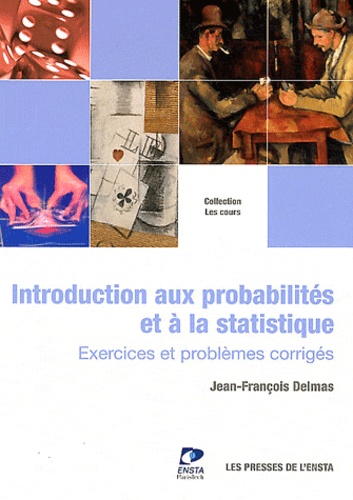 Introduction au calcul des probabilités et à la statistique / Exercices, problèmes et corrections