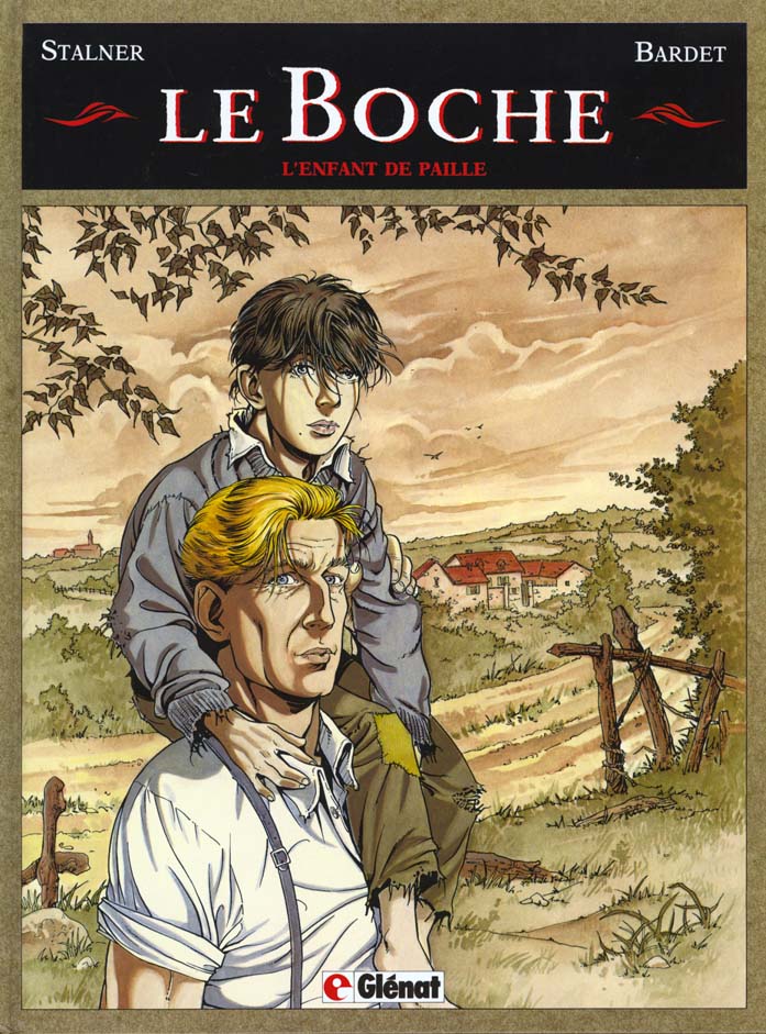 Le Boche Tome 1 : L'enfant de paille