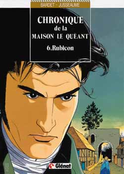 Chroniques de la maison le Quéant Tome 6 : Rubicon