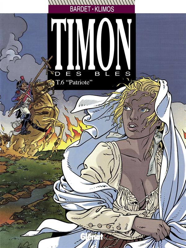 Timon des blés Tome 6 : Patriote