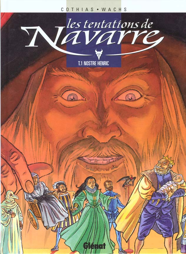 Les tentations de Navarre Tome 1 : Nostre Henric