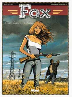 Fox Tome 7 : Los Alamos,Trinity