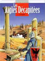 Les aigles décapitées Tome 12 : L'esclave