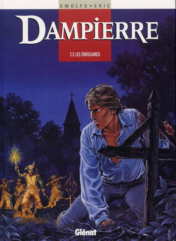 Dampierre Tome 3 : Les émissaires