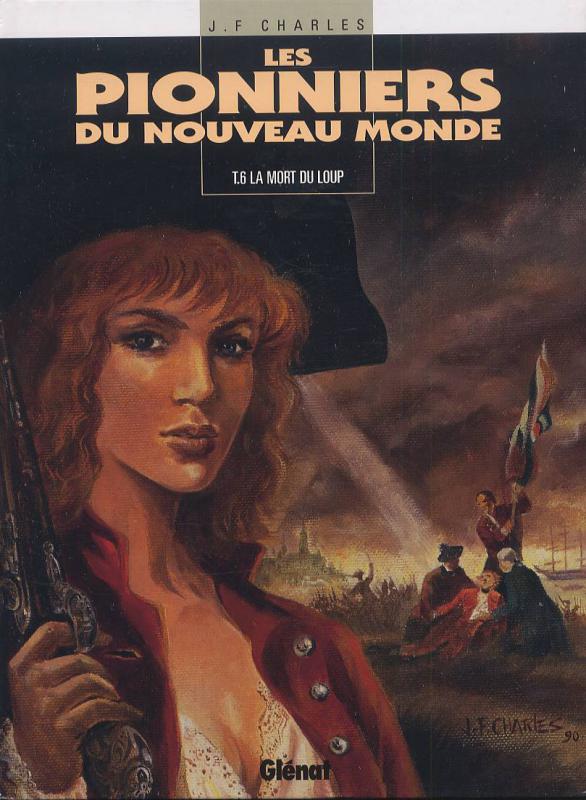 Les Pionniers du Nouveau Monde Tome 6 : La Mort du loup