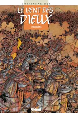 Le vent des dieux Tome 7 : Barbaries