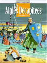 Les aigles décapitées Tome 14 : Les hommes de fer
