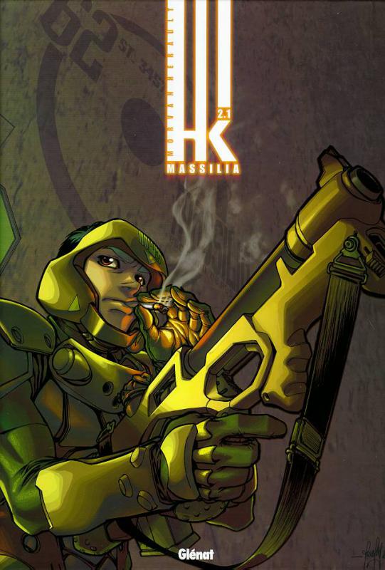 HK Cycle 2 Tome 1 : Massilia